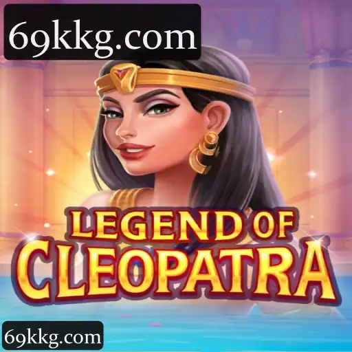 69k: Explore o Mundo de Apostas com LegendOfCleopatra - Cassino, Slots e Mais