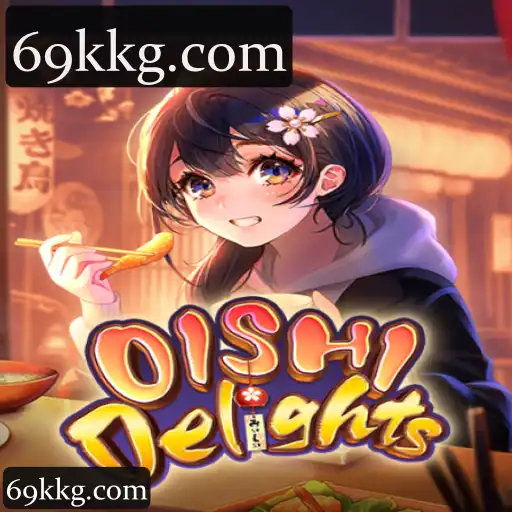 Explore OishiDelights na Plataforma 69k: Diversão e Benefícios em Apostas Online